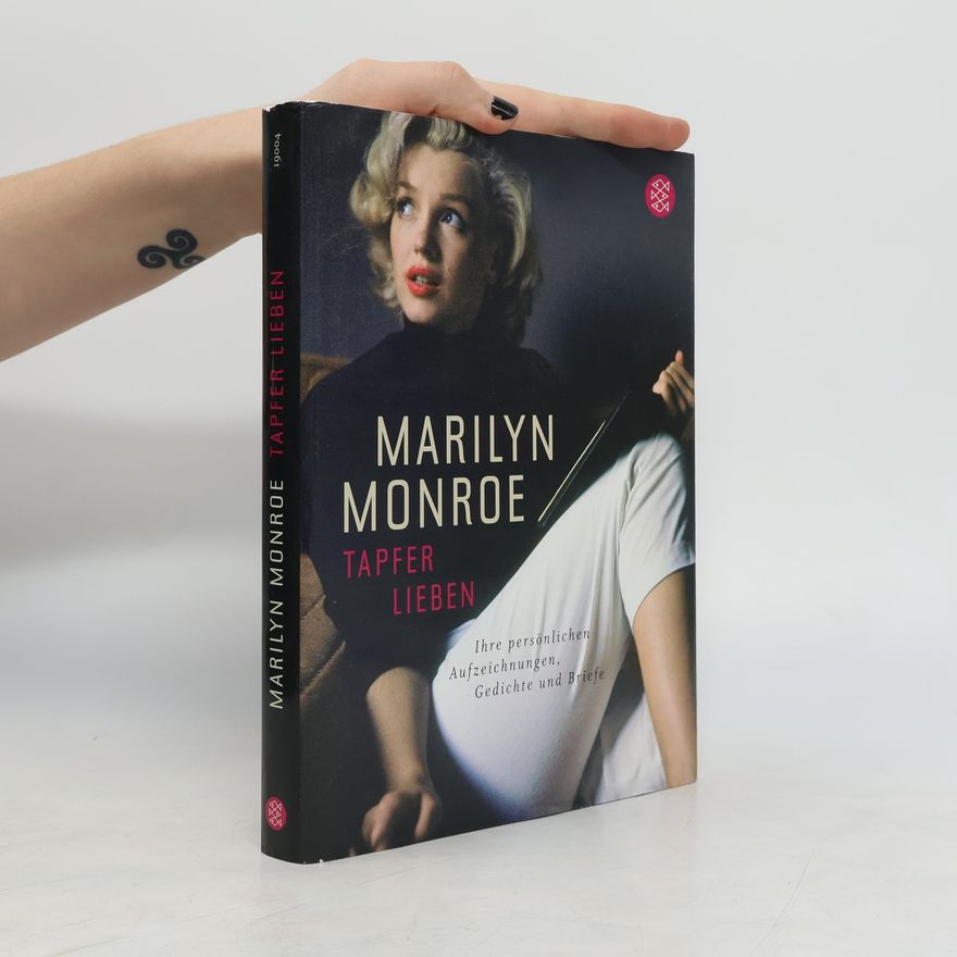 Marilyn Monroe Tapfer lieben