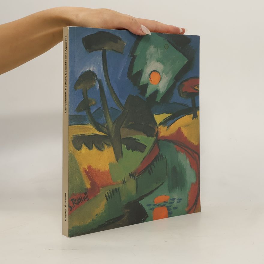Karl Schimdt-Rottluff Karl Schimdt-Rottluff - Gemälde und Aquarelle
