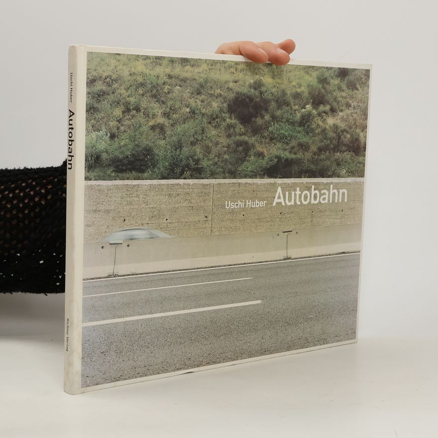 Uschi Huber Uschi Huber, Autobahn