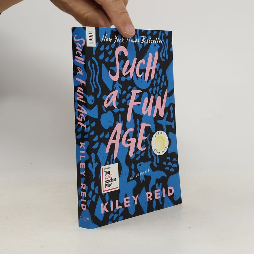 Kiley Reid Such a fun age