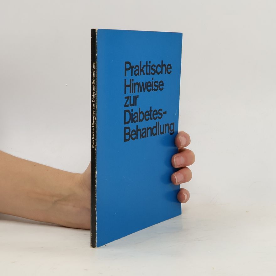 Various authors Praktische Hinweise zur Diabetes-Behandlung