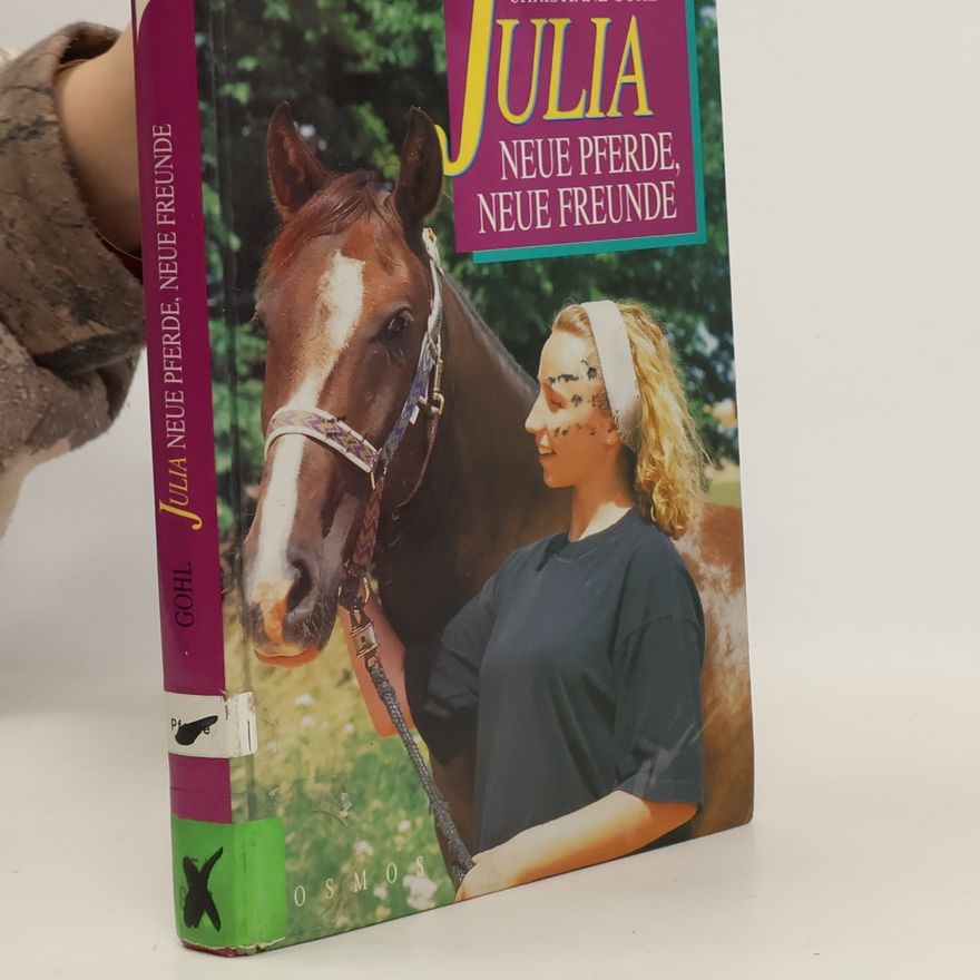 Christiane Gohl Julia - neue Pferde, neue Freunde