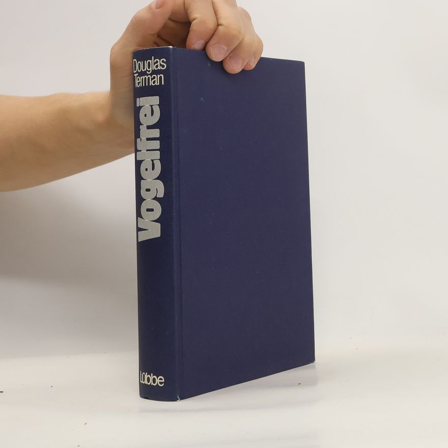 Douglas Terman Vogelfrei