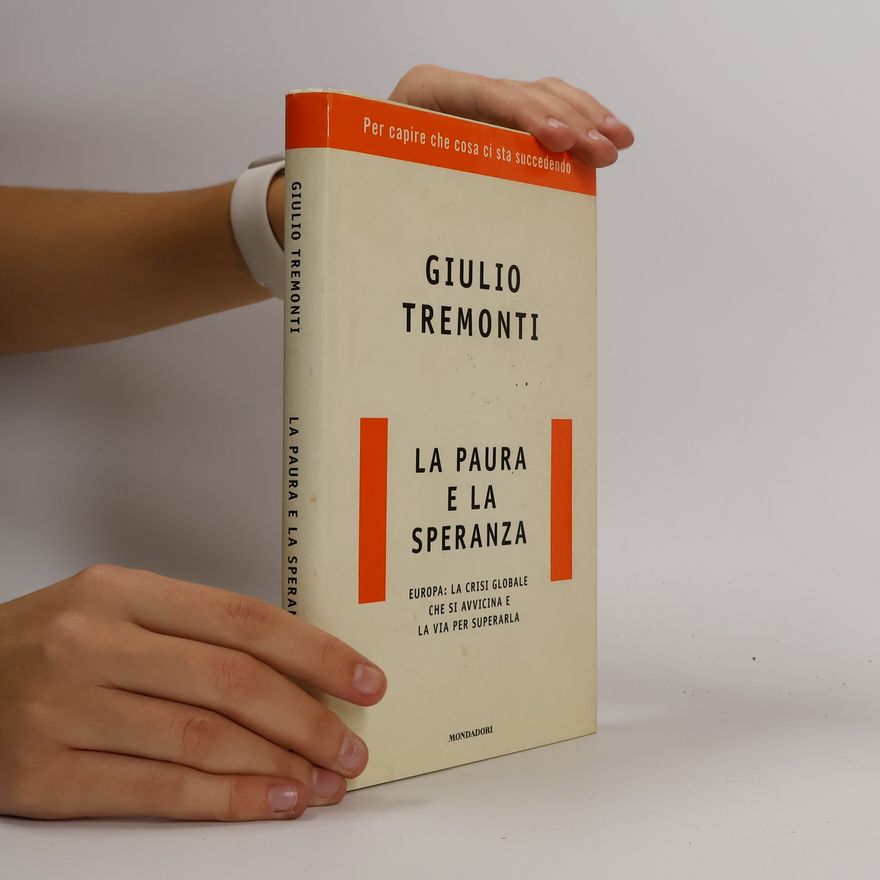 Giulio Tremonti La paura e la speranza