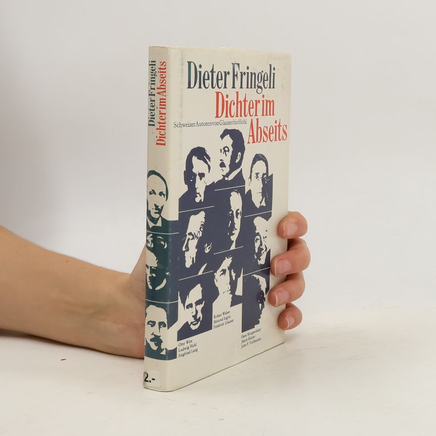 Dieter Fringeli Dichter im Abseits