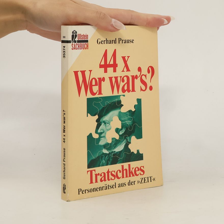 Gerhard Prause 44 x Wer war's?