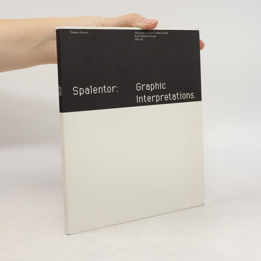 Thomas Ferraro Spalentor: Graphic Interpretations