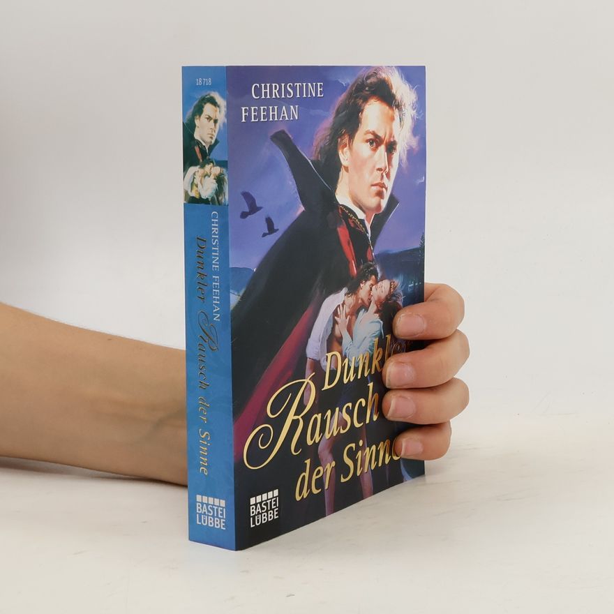 Christine Feehan Dunkler Rausch der Sinne