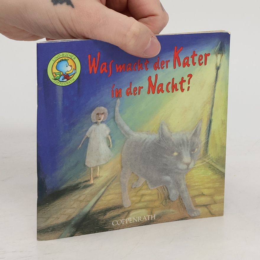 Christa Unzner Was macht der Kater in der Nacht?