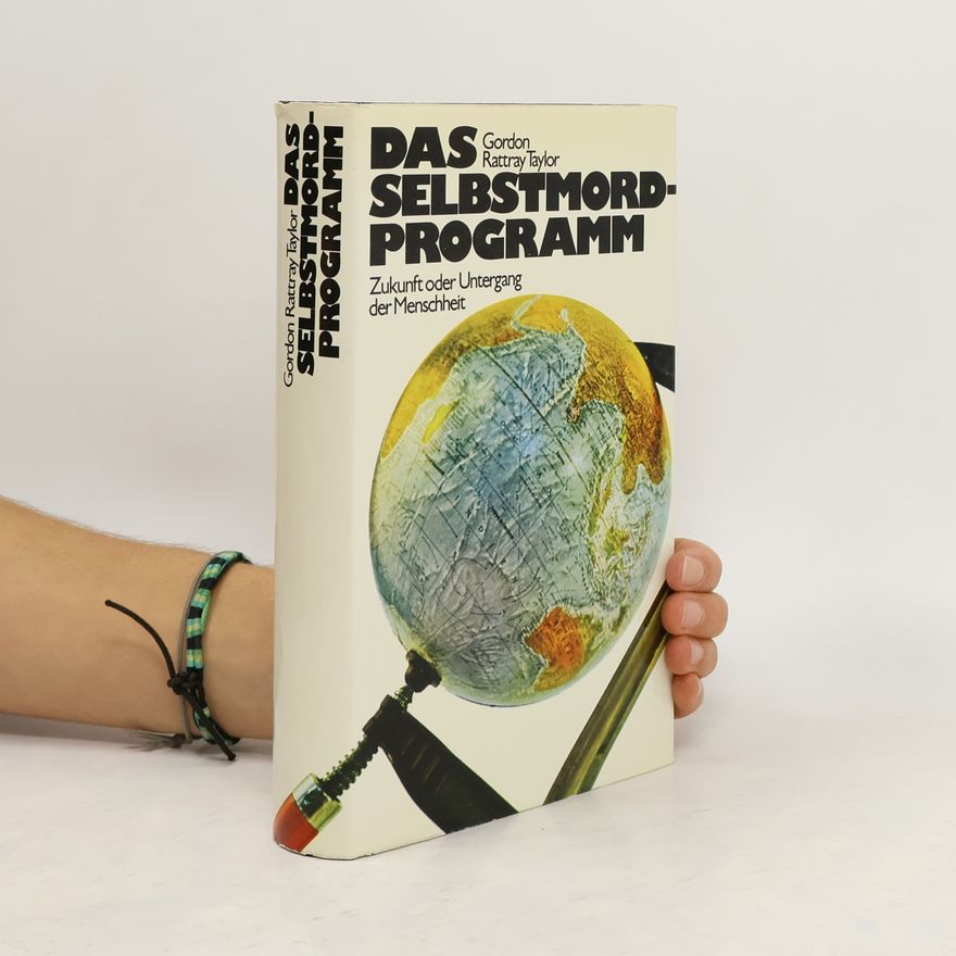 Gordon Rattray Taylor Das Selbstmordprogramm