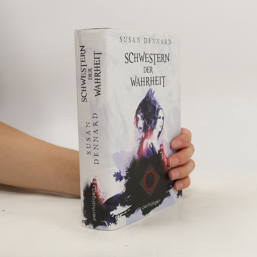 Susan Dennard Schwestern der Wahrheit
