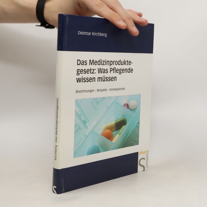 Dietmar Kirchberg Das Medizinproduktegesetz