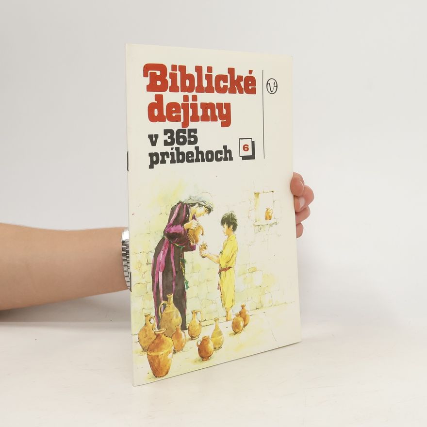 Elmar Gruber Biblické dejiny v 365 pribehoch 6