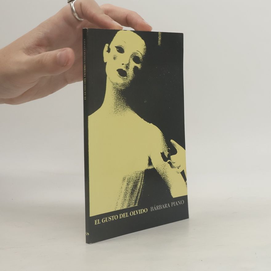 Bárbara Piano Colección Literatura hispanoamericana: El gusto del olvido
