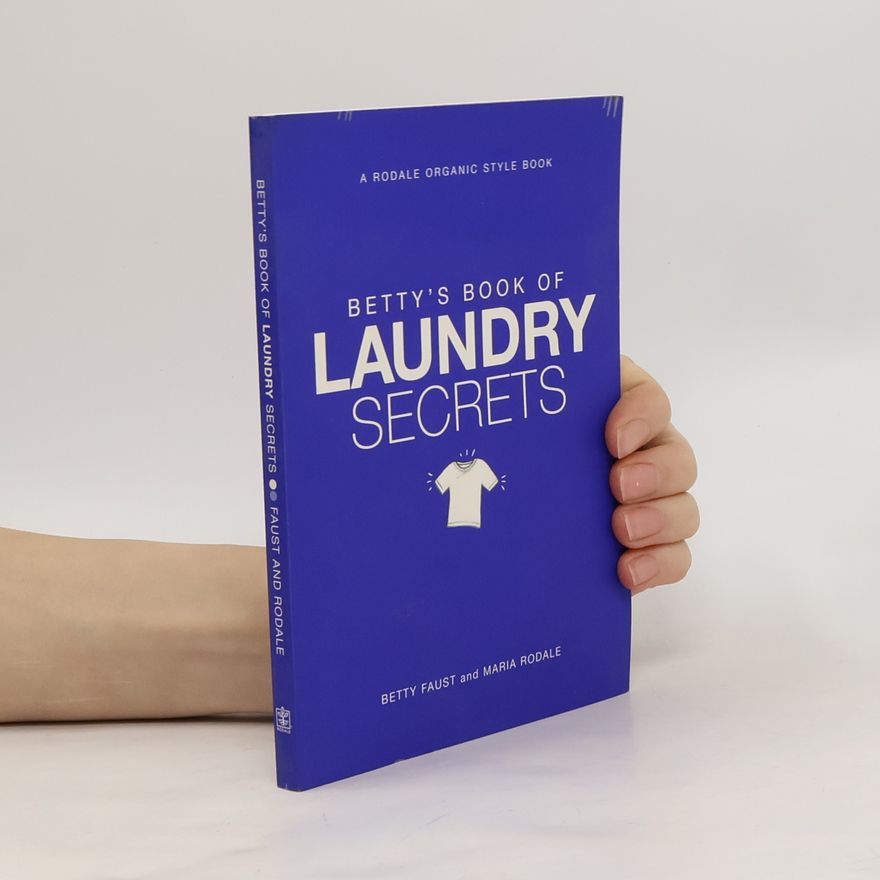 Betty Faust Betty's Book of Laundry Secrets