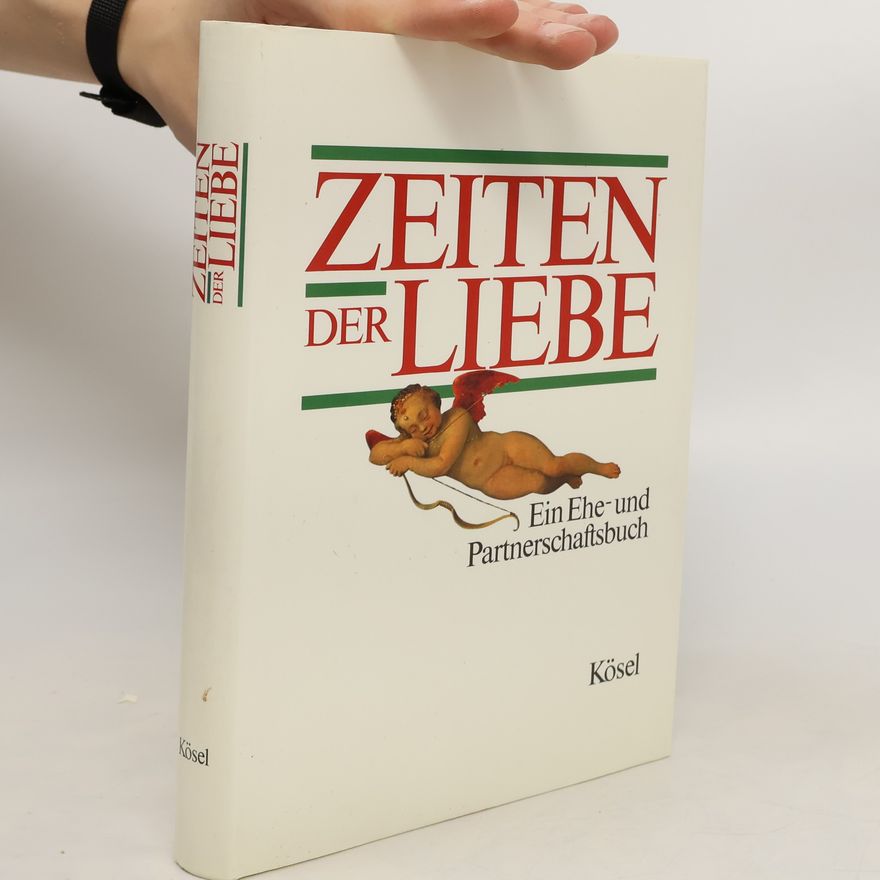 Karl-Heinz Schmitt Zeiten der Liebe