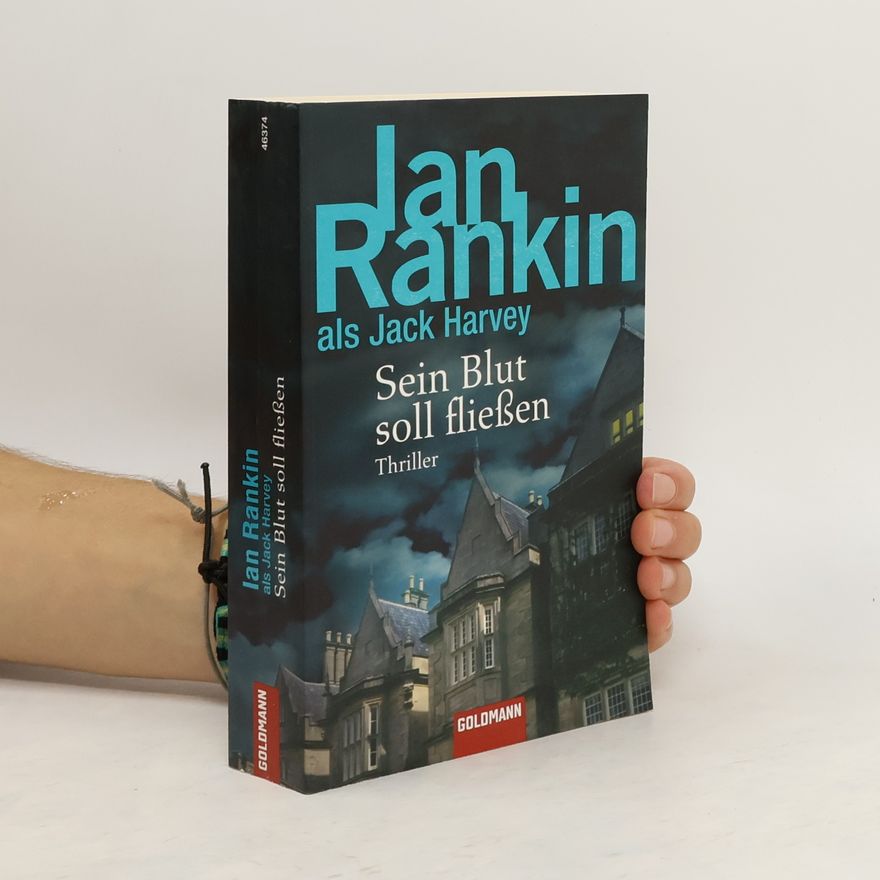 Ian Rankin Sein Blut soll fließen
