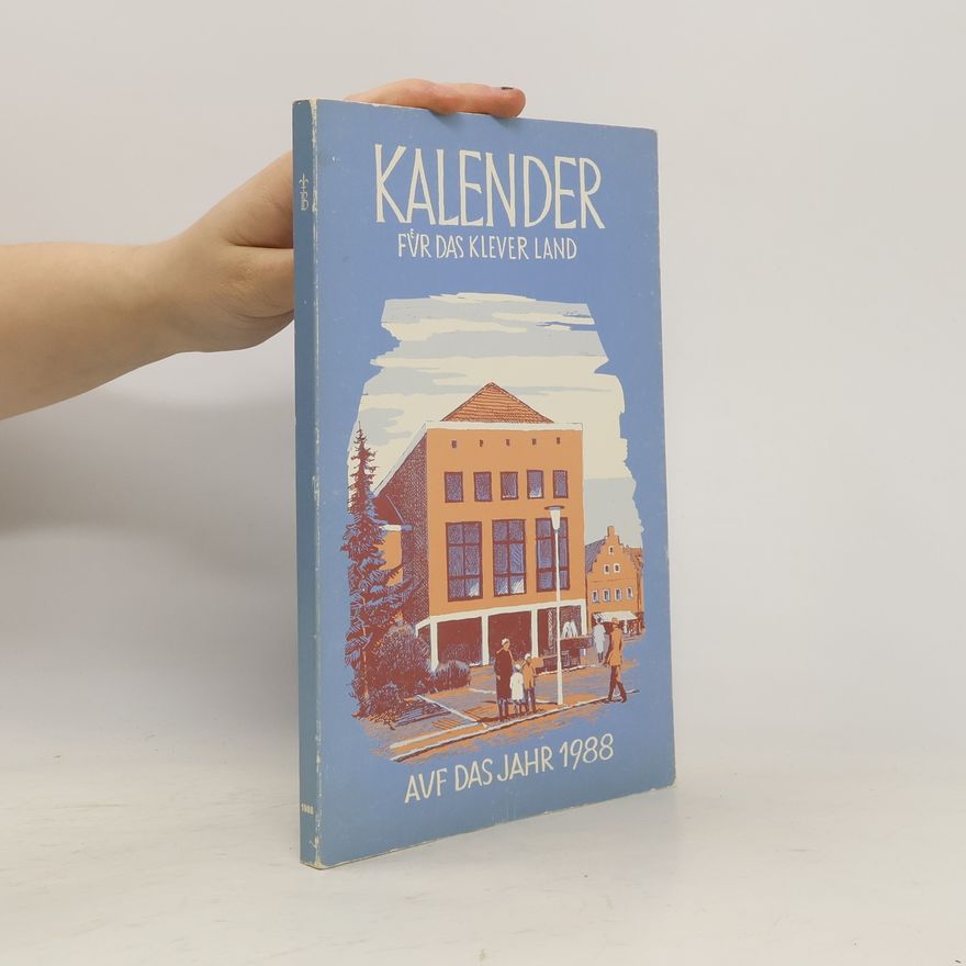 Collectif d'auteurs Kalender für das Klever Land auf das Jahr 1988