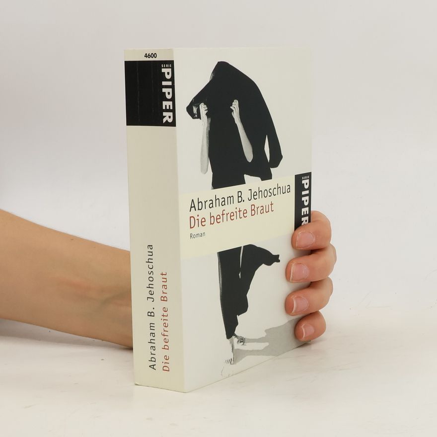 Avraham B. Jehošua Die befreite Braut