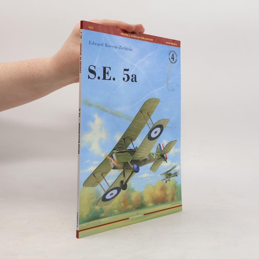 A. Dziubels Legends of Aviation - 4: S.E. 5a