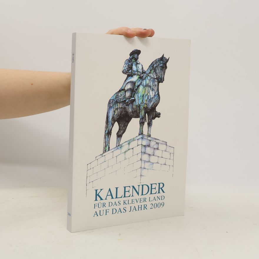 Collectif d'auteurs Kalender für das Klever Land auf das Jahr 2009