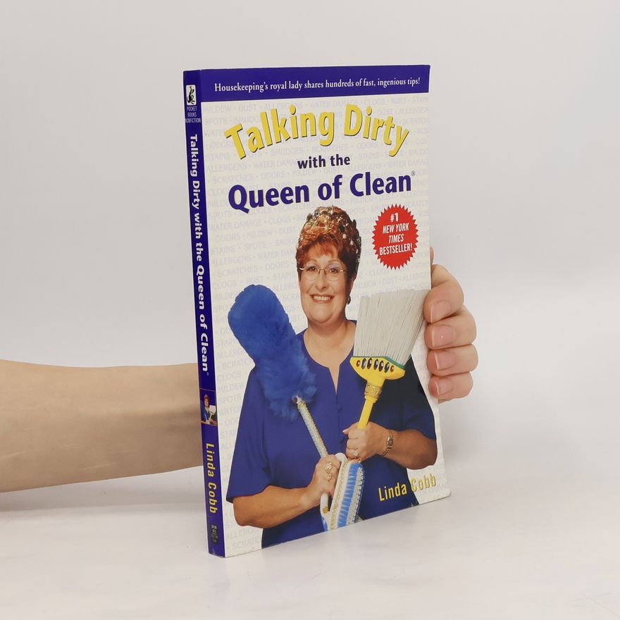 Linda Cobb Talking Dirty With The Queen Of Clean