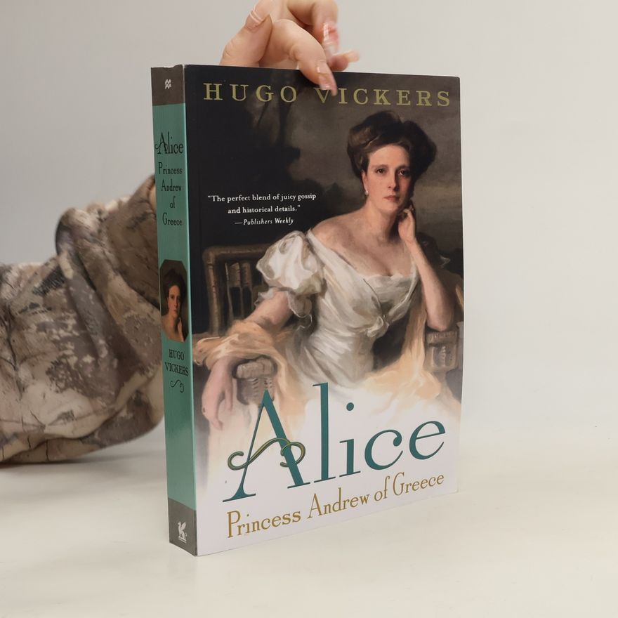 Hugo Vickers Alice
