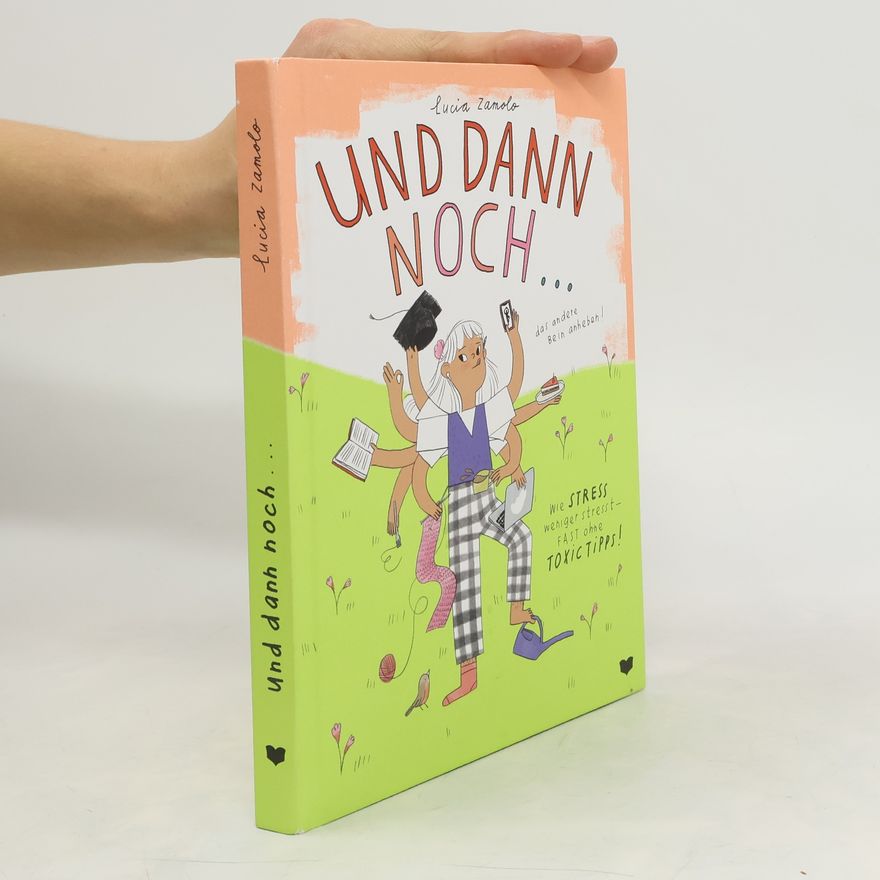 Lucia Zamolo Und dann noch ...