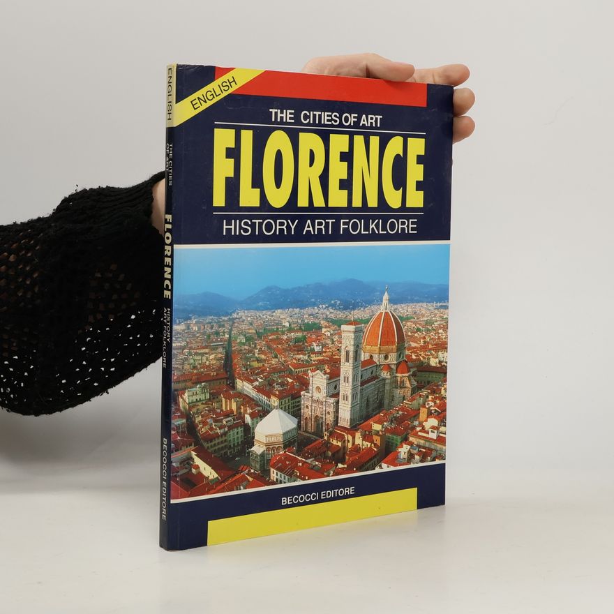 Riccardo Nesti The Cities of Art. Florence