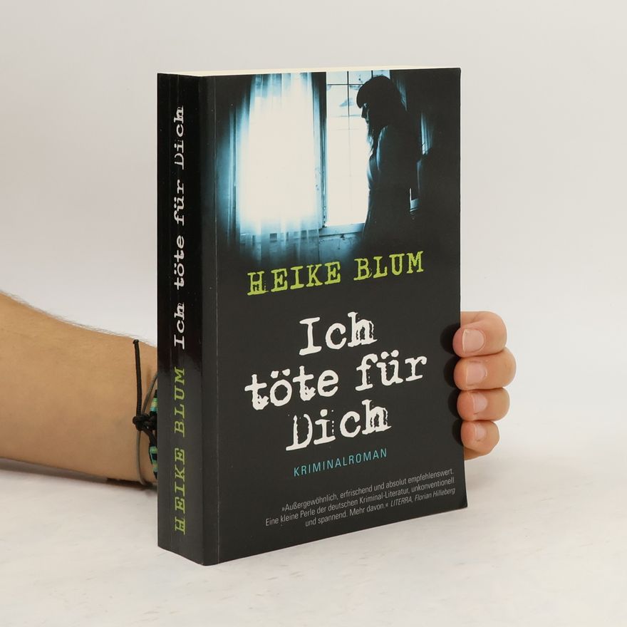 Heike Blum Ich töte für Dich
