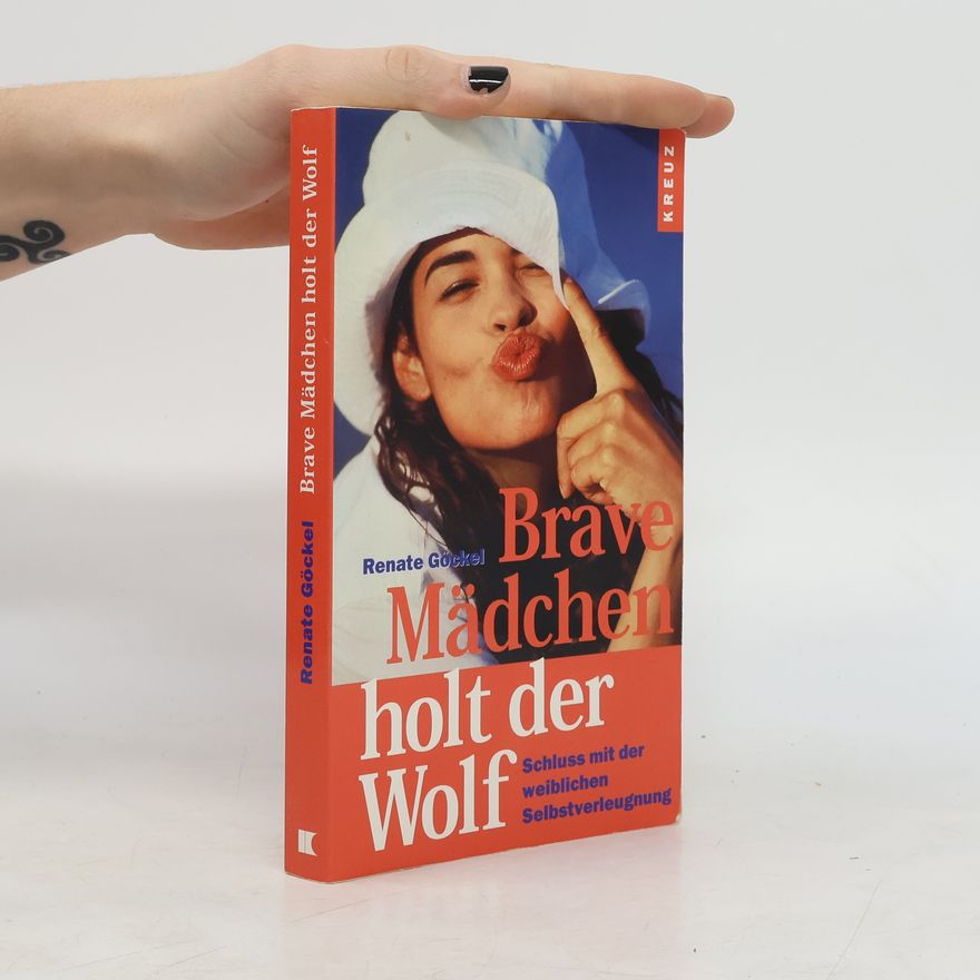 Renate Göckel Brave Mädchen holt der Wolf