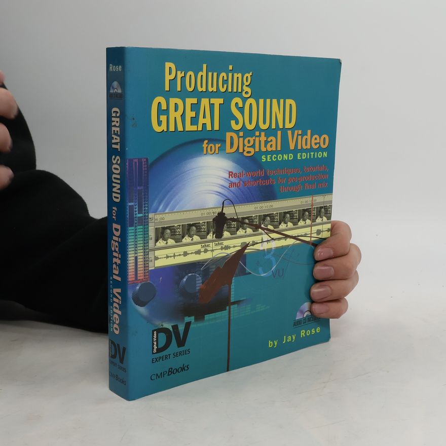 Jay Rose Producing Great Sound for Digital Video