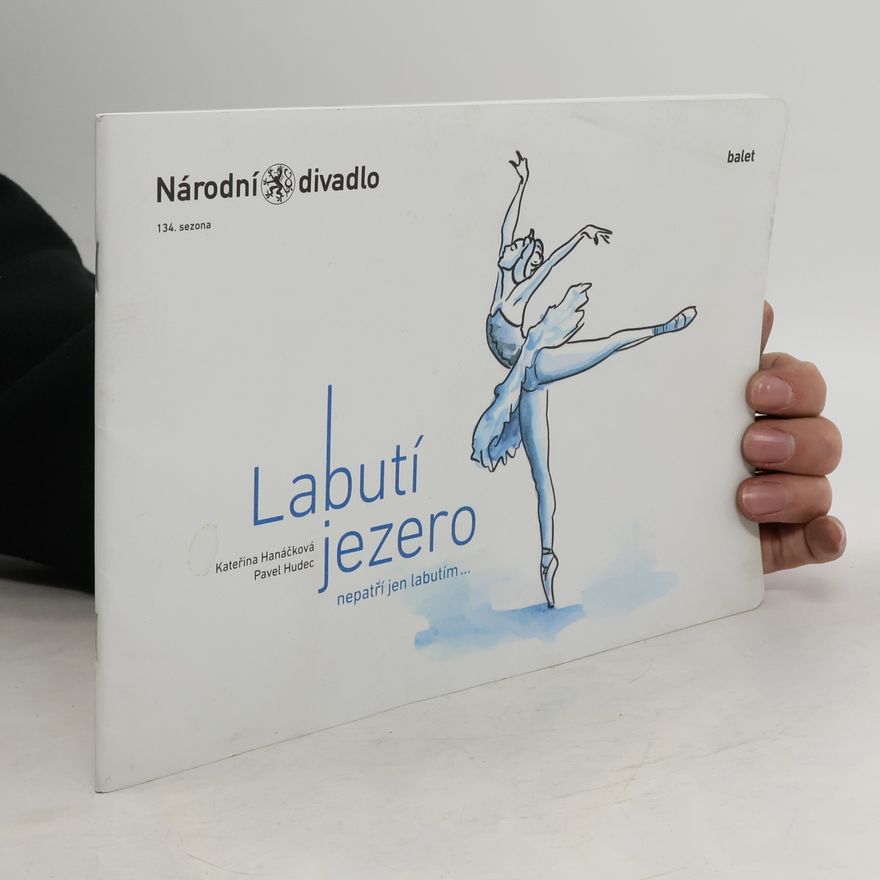 Kateřina Hanáčková Labutí jezero nepatří jen labutím...