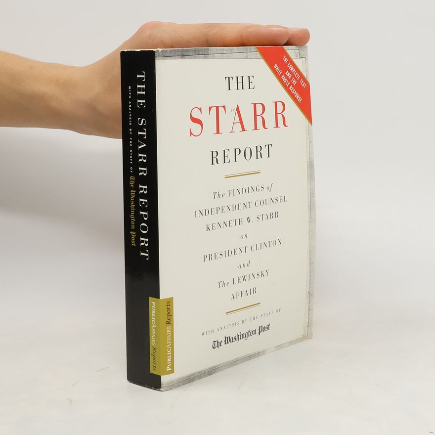 Kenneth Starr The Starr Report