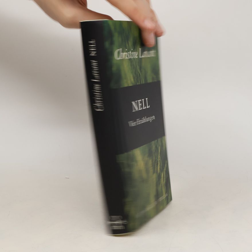 Christine Lavant Nell. Vier Erzählungen
