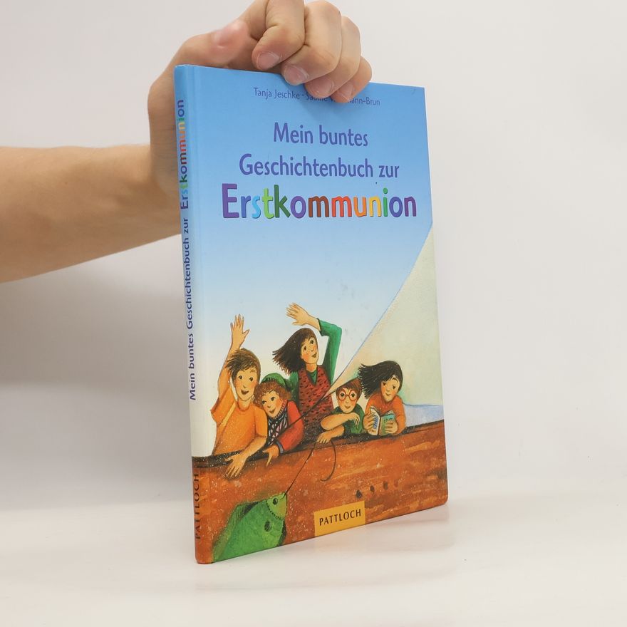 Sabine Waldmann Brun Mein buntes Geschichtenbuch zur Erstkommunion