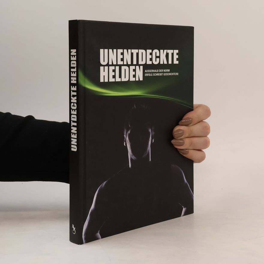 Klaus Feldkircher Unentdeckte Helden