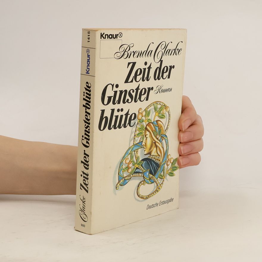 Brenda Clarke Zeit der Ginsterblüte - Deutsche Erstausgabe