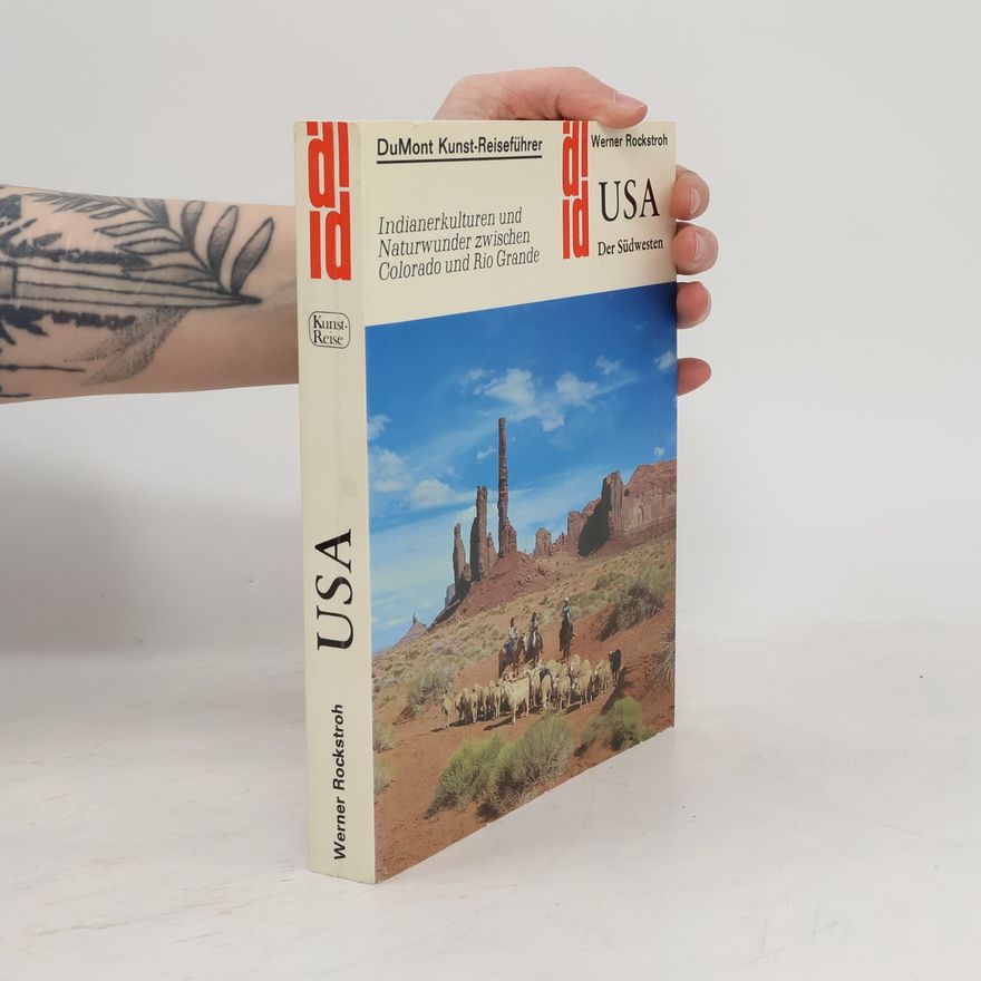 Werner Rockstroh USA, der Südwesten