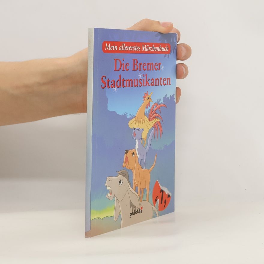 Wilhelm Grimm Die Bremer Stadmusikanten