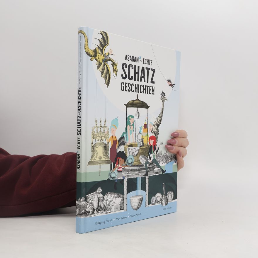 Wolfgang Hartl ASAGAN - Echte SCHATZ-Geschichte(n)