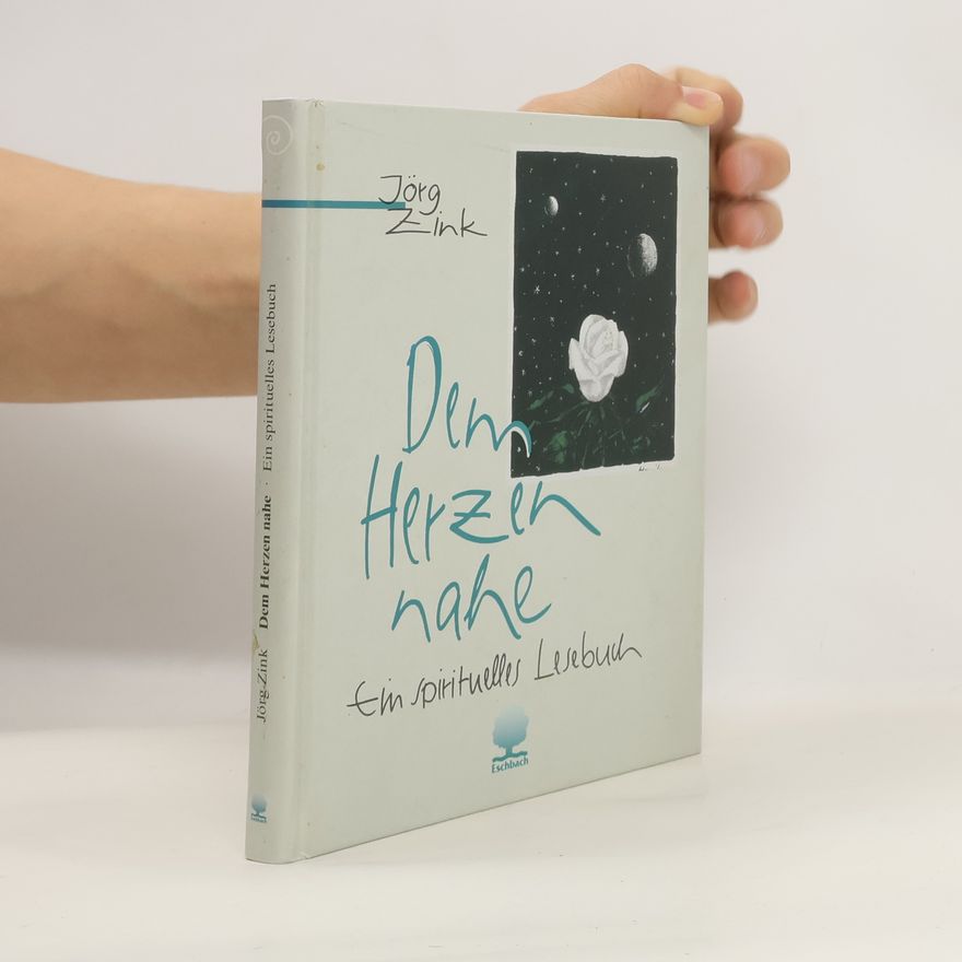 Jörg Zink Dem Herzen nahe