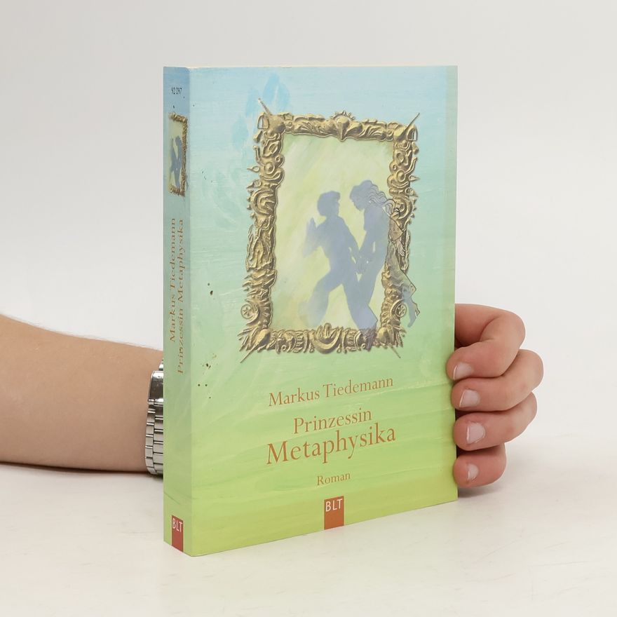 Markus Tiedemann Prinzessin Metaphysika