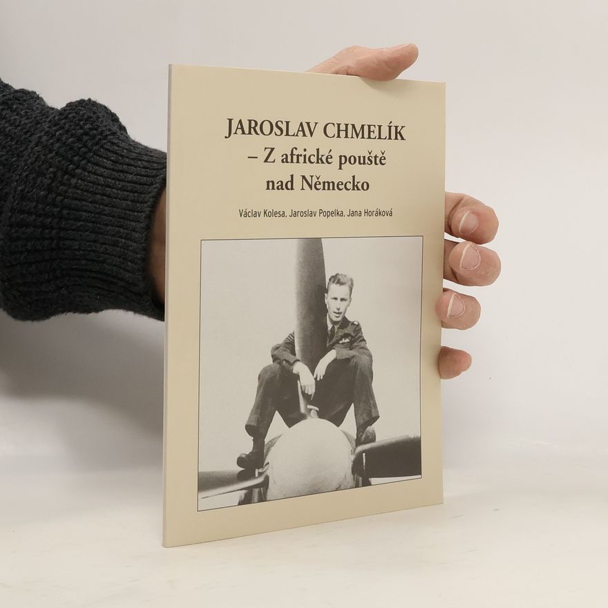 Jana Horáková Jaroslav Chmelík - Z africké pouště nad Německo