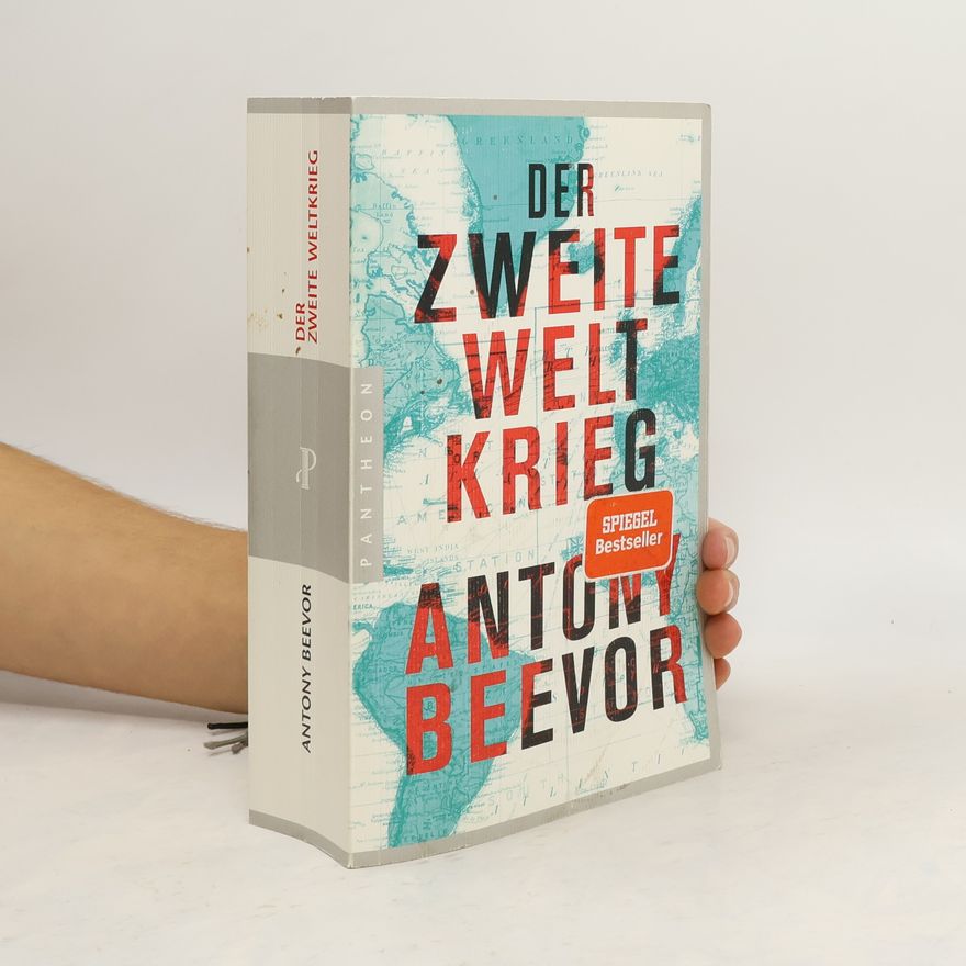 Antony Beevor Der Zweite Weltkrieg