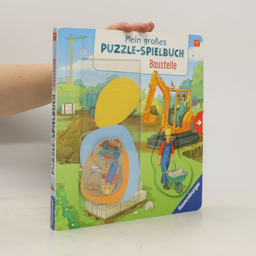 Emilie Jakobs Mein großes Puzzle-Spielbuch: Baustelle