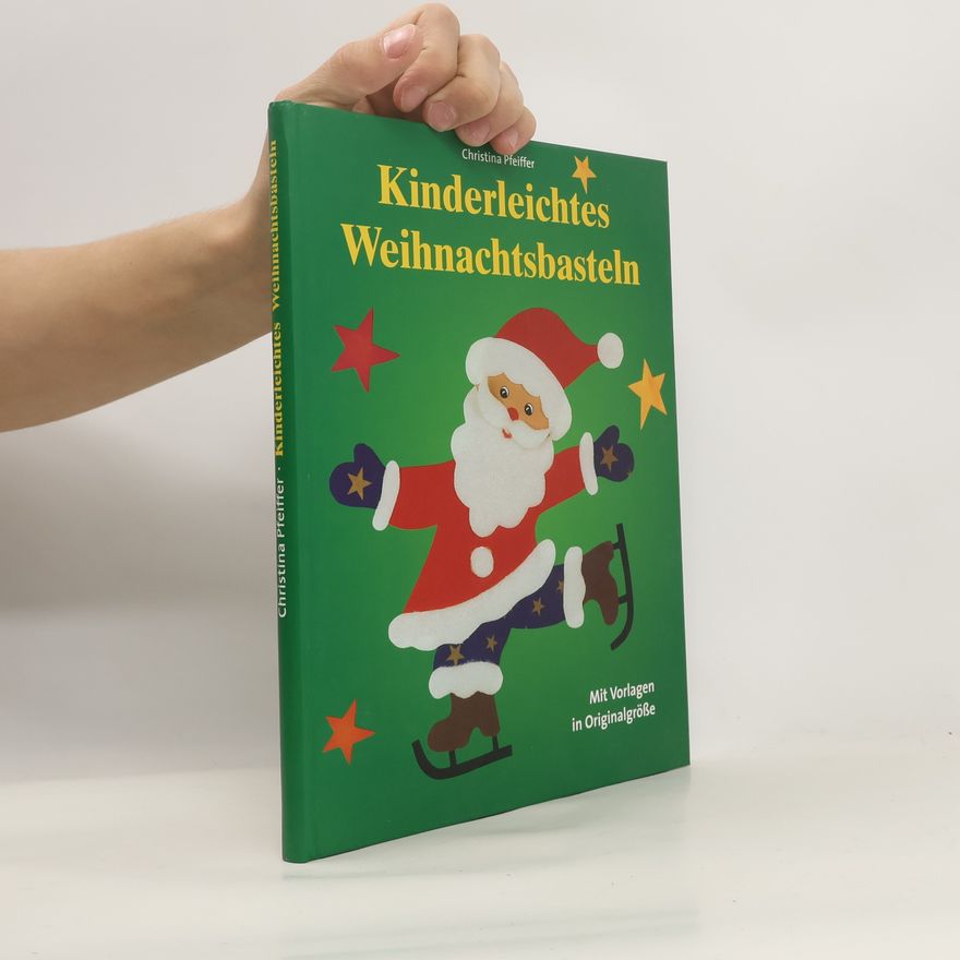 Christina Pfeiffer Kinderleichtes Weihnachtsbasteln