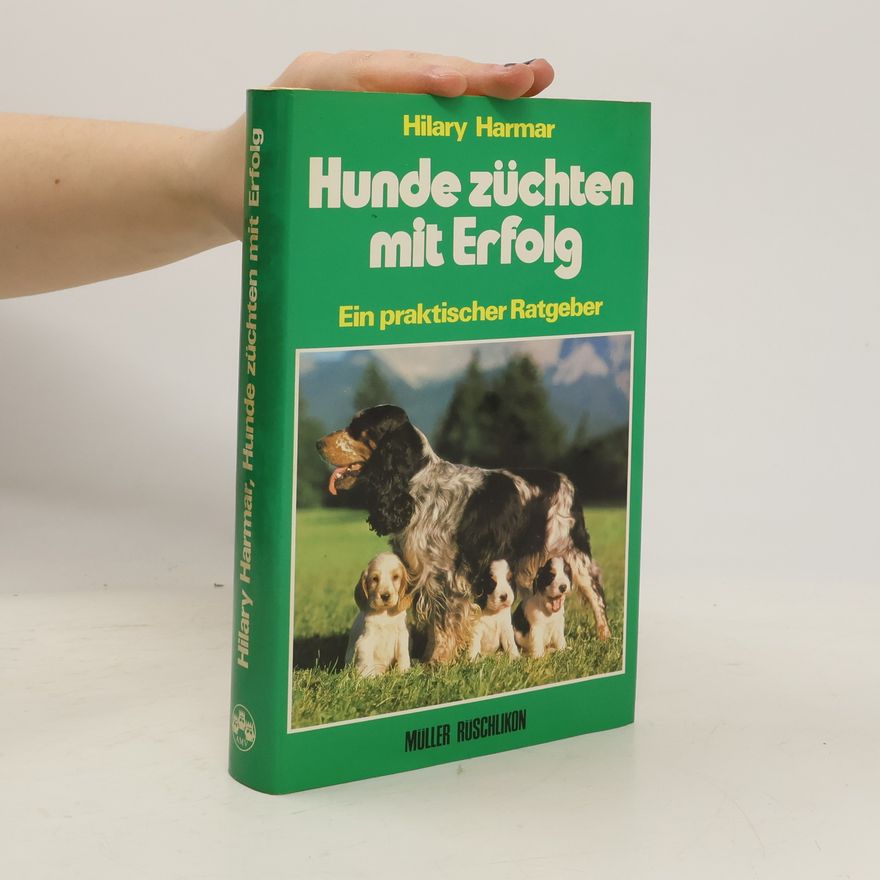 Hilary Harmar Hunde züchten mit Erfolg
