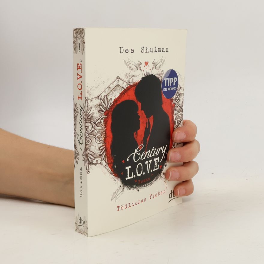 Dee Shulman Century Love - Tödliches Fieber