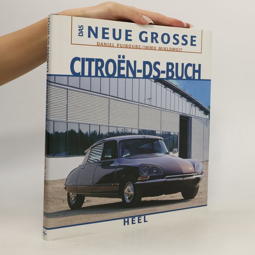Immo Mikloweit Das neue grosse Citroe͏̈n-DS-Buch